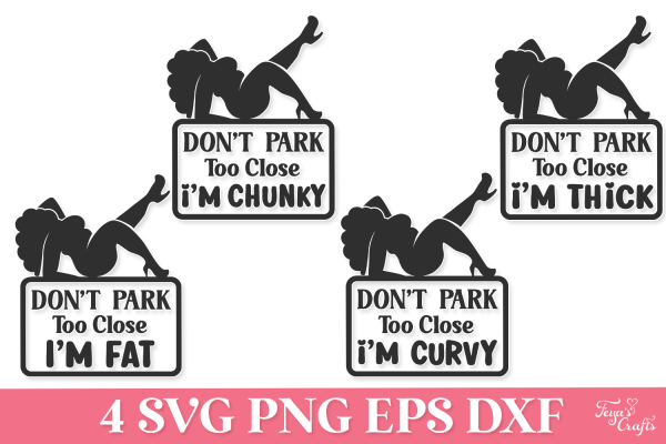 Don’t Park Too Close Funny SVG Quotes Pack - Image 2