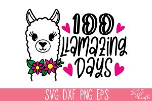 100 Llamazing Days SVG | Funny Llama Teacher Quote SVG