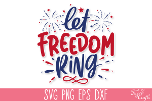 Free Let Freedom Ring SVG Quote