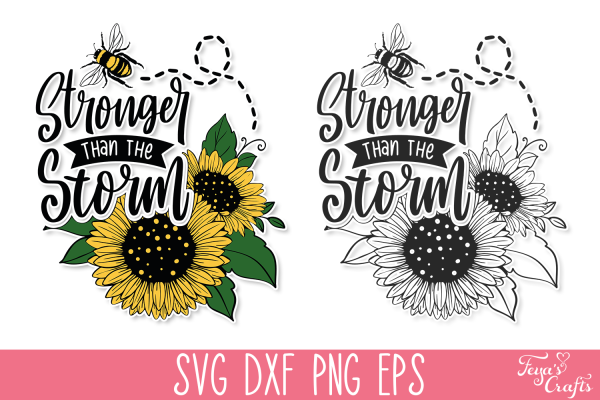 Stronger Than the Storm Sunflower SVG Quote Preview