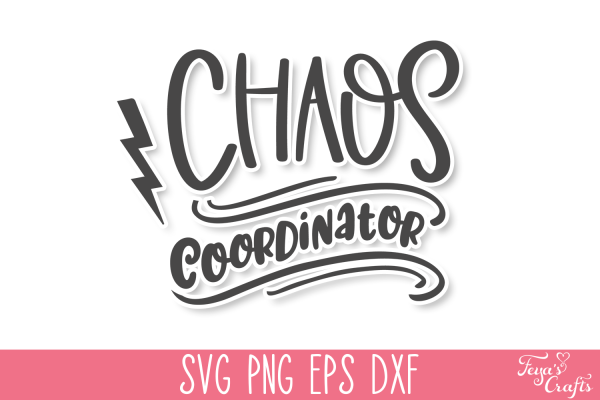 Free Chaos Coordinator SVG Quote