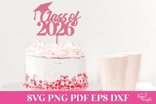 Class of 2026 cake topper free svg cut file